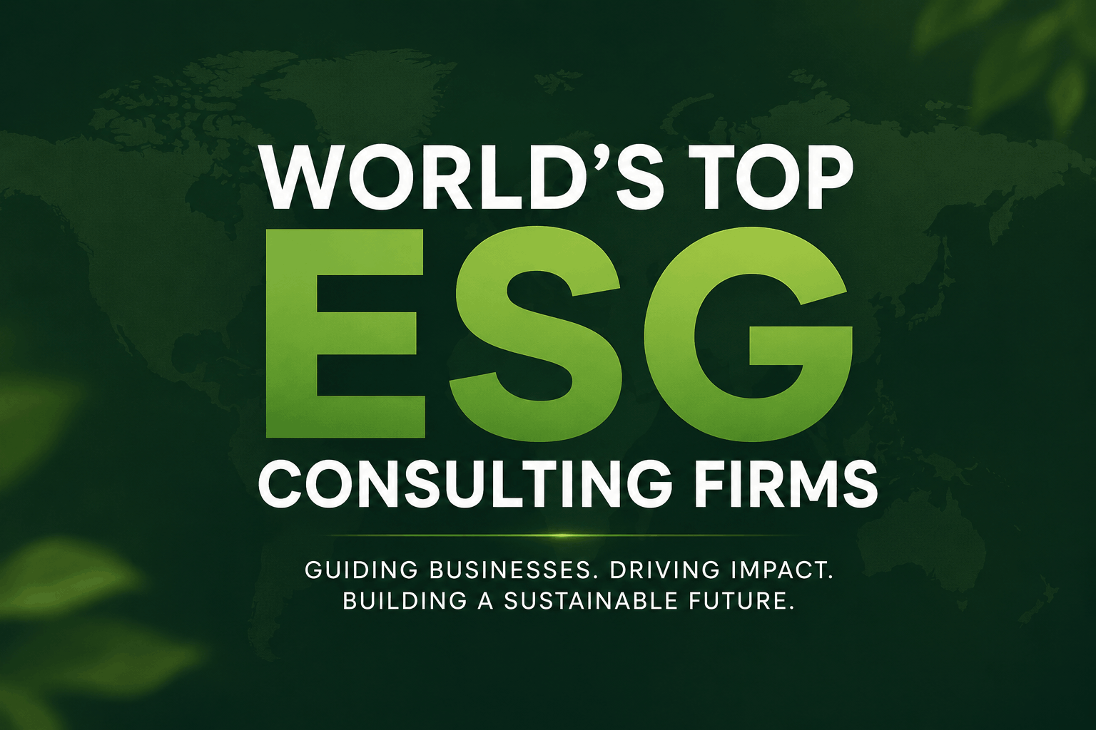 World's Top ESG Consulting Firms